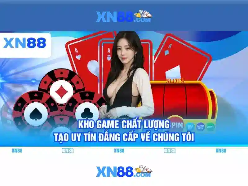Trải Nghiệm Người Chơi Với XN88