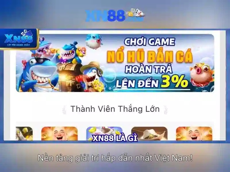 Trò Chơi Đổi Thưởng Tại XN88